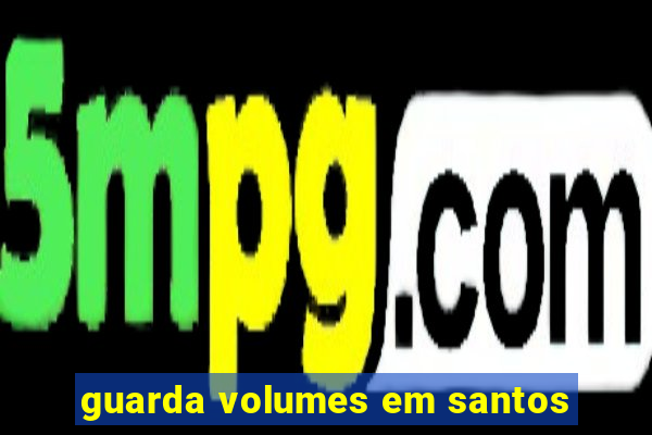 guarda volumes em santos